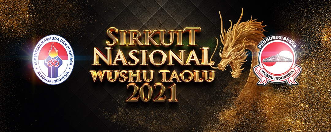 SIRKUIT NASIONAL WUSHU TAOLU 2021